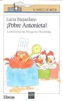POBRE ANTONIETA! | 9788434845176 | BAQUEDANO, LUCIA | Galatea Llibres | Librería online de Reus, Tarragona | Comprar libros en catalán y castellano online