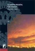 PRACTICA EDUCATIVA, LA | 9788478271160 | ZABALA I VIDIELLA, ANTONI | Galatea Llibres | Librería online de Reus, Tarragona | Comprar libros en catalán y castellano online