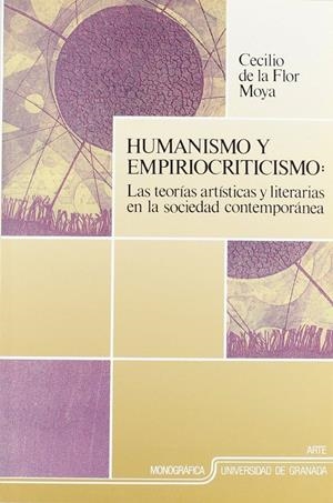 HUMANISMO Y EMPIRIOCRITICISMO : TEORIAS ARTISTICA | 9788433816474 | FLOR MOYA, CECILIO DE LA | Galatea Llibres | Librería online de Reus, Tarragona | Comprar libros en catalán y castellano online