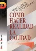 COMO HACER REALIDAD LA CALIDAD | 9788479782085 | LABOVITZ, GEORGE | Galatea Llibres | Librería online de Reus, Tarragona | Comprar libros en catalán y castellano online