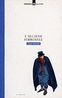 ALCALDE FERROVELL, L' | 9788424681876 | VALVERDU, JOSEP | Galatea Llibres | Llibreria online de Reus, Tarragona | Comprar llibres en català i castellà online
