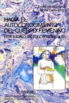 HACIA EL AUTOCONOCIMIENTO DEL CUERPO FEMENINO | 9788433819741 | BARRANCO, E/CAÑO, A | Galatea Llibres | Librería online de Reus, Tarragona | Comprar libros en catalán y castellano online