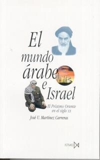 MUNDO ARABE E ISRAEL, EL | 9788470902338 | MARTINEZ CARRERAS, JOSE | Galatea Llibres | Librería online de Reus, Tarragona | Comprar libros en catalán y castellano online