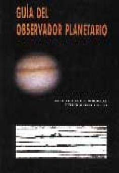 GUIA DEL OBSERVADOR PLANETARIO | 9788486639723 | VIOLAT BORDONAU, FRANCISCO | Galatea Llibres | Librería online de Reus, Tarragona | Comprar libros en catalán y castellano online