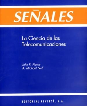 SEÑALES: LA CIENCIA DE LAS TELECOMUNICACIONES | 9788429143874 | PIERCE, JOHN R. | Galatea Llibres | Llibreria online de Reus, Tarragona | Comprar llibres en català i castellà online