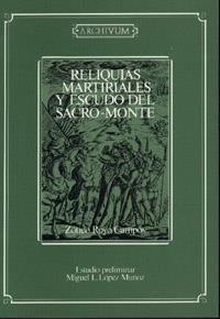 RELIQUIAS MARTIRIALES Y ESCUDO DEL SACRO-MONTE | 9788433820563 | ROYO CAMPOS, ZOTICO | Galatea Llibres | Librería online de Reus, Tarragona | Comprar libros en catalán y castellano online