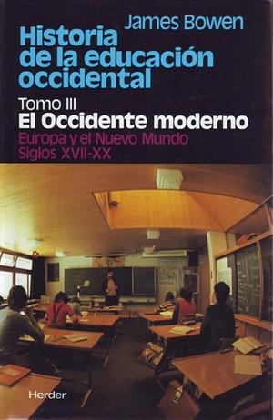 HISTORIA DE LA EDUCACION OCCIDENTAL. OCCI. MODERNO | 9788425414657 | BOWEN, JAMES | Galatea Llibres | Llibreria online de Reus, Tarragona | Comprar llibres en català i castellà online