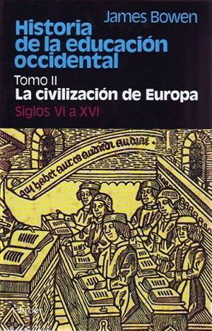 HISTORIA DE LA EDUCACION OCCIDENTAL. TOMO II | 9788425410574 | BOWEN, JAMES | Galatea Llibres | Llibreria online de Reus, Tarragona | Comprar llibres en català i castellà online