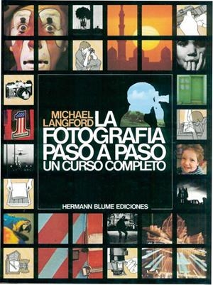FOTOGRAFIA PASO A PASO, LA           (DIP) | 9788487756016 | Langford, Michael J. | Galatea Llibres | Llibreria online de Reus, Tarragona | Comprar llibres en català i castellà online