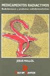 MEDICAMENTOS RADIACTIVOS | 9788479782207 | MALLOL, JESÚS | Galatea Llibres | Librería online de Reus, Tarragona | Comprar libros en catalán y castellano online