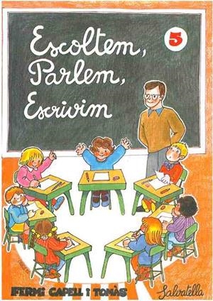 ESCOLTEM, PARLEM, ESCRIVIM 5 | 9788472101708 | CAPELL I TOMÀS, FERMÍ | Galatea Llibres | Librería online de Reus, Tarragona | Comprar libros en catalán y castellano online