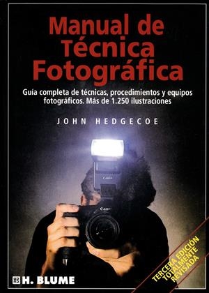 MANUAL DE TÉCNICA FOTOGRAFICA | 9788487756221 | GEDGECOE, JOHN | Galatea Llibres | Llibreria online de Reus, Tarragona | Comprar llibres en català i castellà online