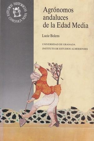 AGRONOMOS ANDALUCES DE LA EDAD MEDIA | 9788433819567 | BOLENS, LUCIE | Galatea Llibres | Librería online de Reus, Tarragona | Comprar libros en catalán y castellano online