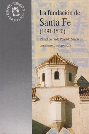 FUNDACION DE SANTA FE, LA (1491-1520) | 9788433820143 | PEINADO SANTAELLA, RAFAEL GERARDO | Galatea Llibres | Librería online de Reus, Tarragona | Comprar libros en catalán y castellano online