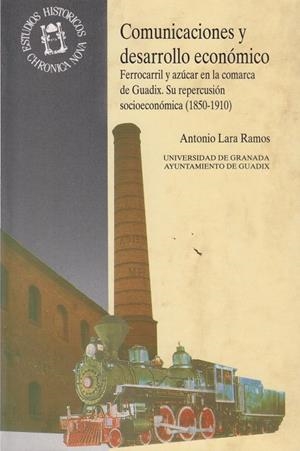 COMUNICACIONES Y DESARROLLO ECONOMICO.FERROCARRIL | 9788433820426 | LARA RAMOS, ANTONIO | Galatea Llibres | Librería online de Reus, Tarragona | Comprar libros en catalán y castellano online