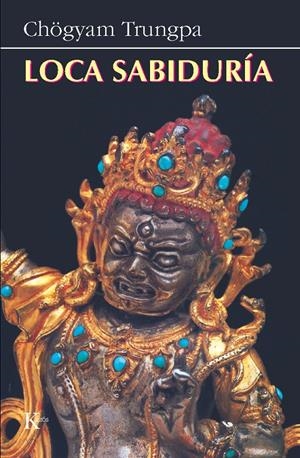 LOCA SABIDURIA | 9788472452718 | CHOGYAM TRUNGPA | Galatea Llibres | Llibreria online de Reus, Tarragona | Comprar llibres en català i castellà online