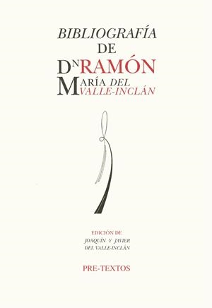 BIBLIOGRAFIA DE DON RAMON MARIA DEL VALLE-INCLAN | 9788481910605 | DEL VALLE-INCLÁN, JOAQUÍN/DEL VALLE INCLÁN, JAVIER | Galatea Llibres | Librería online de Reus, Tarragona | Comprar libros en catalán y castellano online