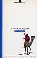 RUTA PROHIBIDA, LA | 9788424681944 | BOGUNYA, ANGELS M. | Galatea Llibres | Librería online de Reus, Tarragona | Comprar libros en catalán y castellano online