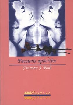 PASSIONS APOCRIFES | 9788486390976 | BODI, FRANCESC J. | Galatea Llibres | Llibreria online de Reus, Tarragona | Comprar llibres en català i castellà online