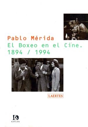 BOXEO EN EL CINE 1894.1994 | 9788475842882 | MÉRIDA DE SAN ROMÁN, PABLO | Galatea Llibres | Llibreria online de Reus, Tarragona | Comprar llibres en català i castellà online