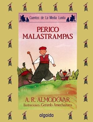 PERICO MALASTRAMPAS | 9788476470183 | Rodríguez Almodóvar, Antonio | Galatea Llibres | Llibreria online de Reus, Tarragona | Comprar llibres en català i castellà online
