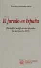 JURADO EN ESPAÑA, EL | 9788480022927 | GRANADOS CALERO, FRANCISCO | Galatea Llibres | Llibreria online de Reus, Tarragona | Comprar llibres en català i castellà online