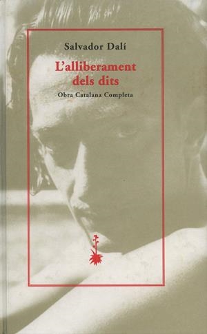 ALLIBERAMENT DELS DITS, L` | 9788477271543 | DALI, SALVADOR | Galatea Llibres | Llibreria online de Reus, Tarragona | Comprar llibres en català i castellà online