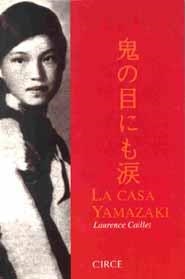 CASA YAMAZAKI, LA | 9788477651130 | CAILLET, LAURANCE | Galatea Llibres | Llibreria online de Reus, Tarragona | Comprar llibres en català i castellà online