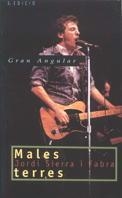 MALES TERRES | 9788482860268 | SIERRA I FABRA, JORDI | Galatea Llibres | Librería online de Reus, Tarragona | Comprar libros en catalán y castellano online