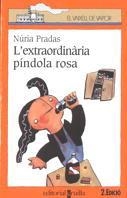 EXTRAORDINARIA PINDOLA ROSA, L` | 9788482860299 | PRADAS, NURIA | Galatea Llibres | Librería online de Reus, Tarragona | Comprar libros en catalán y castellano online