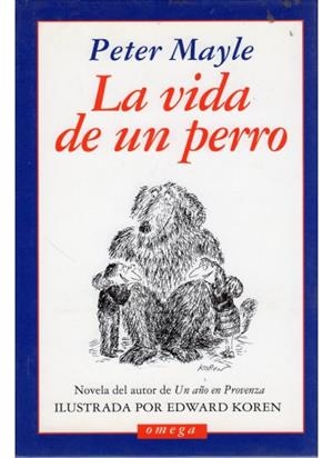 VIDA DE UN PERRO, LA | 9788428210683 | MAYLE, PETER | Galatea Llibres | Llibreria online de Reus, Tarragona | Comprar llibres en català i castellà online