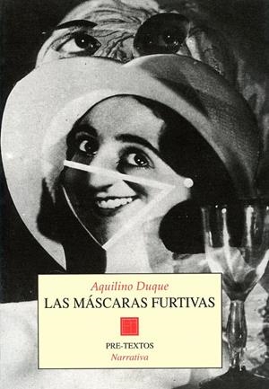 MASCARAS FURTIVAS, LAS | 9788481910667 | DUQUE, AQUILINO | Galatea Llibres | Librería online de Reus, Tarragona | Comprar libros en catalán y castellano online