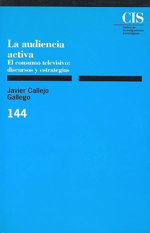 AUDIENCIA ACTIVA, LA | 9788474762211 | CALLEJO GALLEGO, JAVIER | Galatea Llibres | Librería online de Reus, Tarragona | Comprar libros en catalán y castellano online