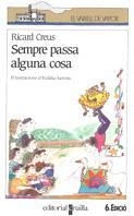 SEMPRE PASSA ALGUNA COSA | 9788476293232 | Creus Marzo, Ricard | Galatea Llibres | Llibreria online de Reus, Tarragona | Comprar llibres en català i castellà online