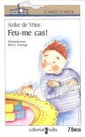 FEU-ME CAS | 9788476296592 | Vries, Anke de | Galatea Llibres | Llibreria online de Reus, Tarragona | Comprar llibres en català i castellà online