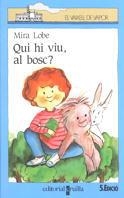 QUI HI VIU, AL BOSC? | 9788476295298 | Lobe, Mira | Galatea Llibres | Llibreria online de Reus, Tarragona | Comprar llibres en català i castellà online