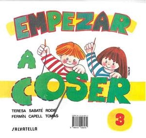 EMPEZAR A COSER 3 | 9788472106970 | SABATÉ RODIÉ, TERESA | Galatea Llibres | Librería online de Reus, Tarragona | Comprar libros en catalán y castellano online