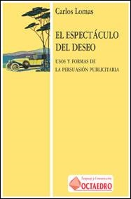 ESPECTACULO DEL DESEO, EL | 9788480631587 | LOMAS, CARLOS | Galatea Llibres | Librería online de Reus, Tarragona | Comprar libros en catalán y castellano online