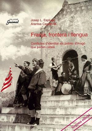 FRANJA,FRONTERA I LLENGUA.CONFLICTES D'IDENTIDAD | 9788479352820 | ESPLUGA,JOSEP | Galatea Llibres | Llibreria online de Reus, Tarragona | Comprar llibres en català i castellà online