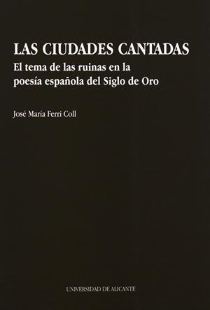 CIUDADES CANTADAS, LAS | 9788479082062 | FERRI COLL, JOSE MARIA | Galatea Llibres | Llibreria online de Reus, Tarragona | Comprar llibres en català i castellà online