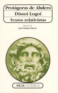 PROTAGORAS DE ABDERA.DISSOI LOGOI | 9788446005681 | PROTÁGORAS DE ABDERA | Galatea Llibres | Llibreria online de Reus, Tarragona | Comprar llibres en català i castellà online