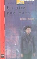 AIRE QUE MATA, UN | 9788434834828 | Teixidor, Emili | Galatea Llibres | Llibreria online de Reus, Tarragona | Comprar llibres en català i castellà online