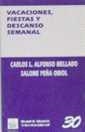 VACACIONES,FIESTAS Y DESCANSO SEMANAL | 9788480023177 | ALFONSO MELLADO, CARLOS L. | Galatea Llibres | Librería online de Reus, Tarragona | Comprar libros en catalán y castellano online