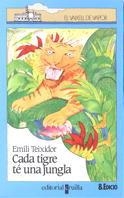 CADA TIGRE TÉ UNA JUNGLA | 9788476291467 | Teixidor, Emili | Galatea Llibres | Llibreria online de Reus, Tarragona | Comprar llibres en català i castellà online