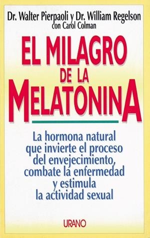MILAGRO DE LA MELATONINA | 9788479531225 | PIERPAOLI, WALTER | Galatea Llibres | Llibreria online de Reus, Tarragona | Comprar llibres en català i castellà online