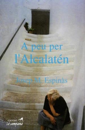 A PEU PER L'ALCALATEN | 9788488791290 | ESPINAS, JOSEP M. | Galatea Llibres | Librería online de Reus, Tarragona | Comprar libros en catalán y castellano online