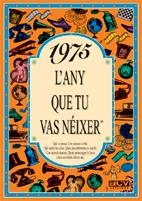 1975.L'ANY QUE TU VAS NEIXER | 9788489589131 | COLLADO BASCOMPTE, ROSA | Galatea Llibres | Librería online de Reus, Tarragona | Comprar libros en catalán y castellano online