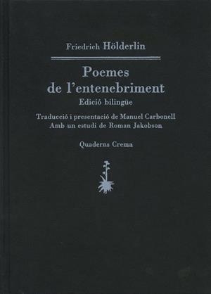 POEMES DE L'ENTENEBRIMENT.EDICIO BILINGUE              (DIP) | 9788477271604 | HOLDERLIN,FRIEDRICH | Galatea Llibres | Llibreria online de Reus, Tarragona | Comprar llibres en català i castellà online
