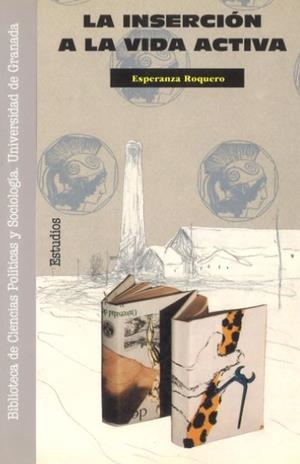 INSERCION A LA VIDA ACTIVA,LA | 9788433820631 | ROQUERO,ESPERANZA | Galatea Llibres | Librería online de Reus, Tarragona | Comprar libros en catalán y castellano online