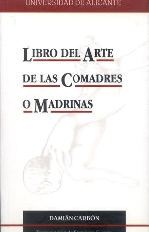 LIBRO DEL ARTE DE LAS COMADRES O MADRINAS | 9788479081980 | CARBON,DAMIAN | Galatea Llibres | Llibreria online de Reus, Tarragona | Comprar llibres en català i castellà online
